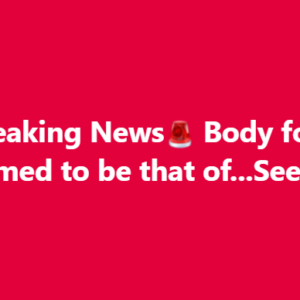 🚨Breaking news: 🚨Body found confirmed to be…See more