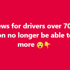 Sad news for drivers over 70, they will soon no longer be able to… see more