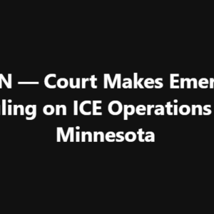 Judge Refuses To Halt ICE Ops in Minnesota