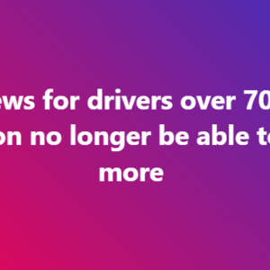 Sad news for drivers over 70, they will soon no longer be able to… see more