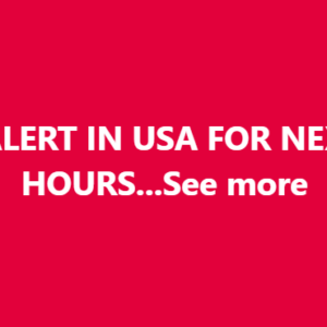 HIGH ALERT IN USA FOR NEXT FEW HOURS…See more