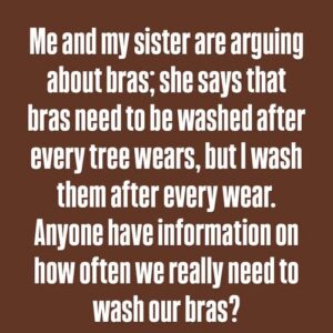 How Often Are We Supposed to Wash Our Bras?