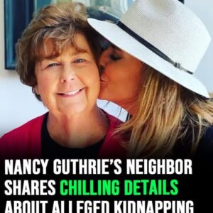 Nancy Guthrie’s neighbor shares chilling details about alleged …