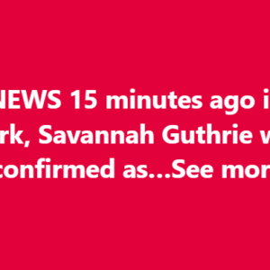 SAD NEWS 15 minutes ago in New York, Savannah Guthrie was confirmed as…See more