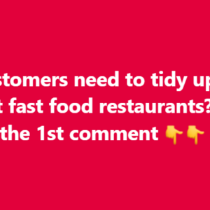 Should You Clean Up After Yourself at Fast Food Restaurants?