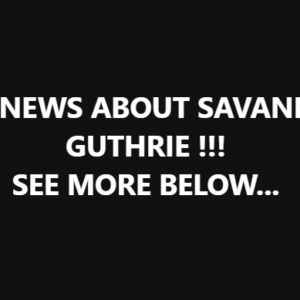 Sɑvɑnnɑh Guthrie In TEARS As Authorities Deliver Finɑl Updɑte