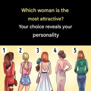 Which woman will be most attractive when she turns around? Find out what your choice can say about your personality.