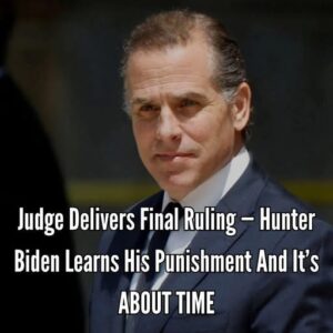 Judge Delivers Final Ruling — Former First Son Hunter Biden Learns His Punishment