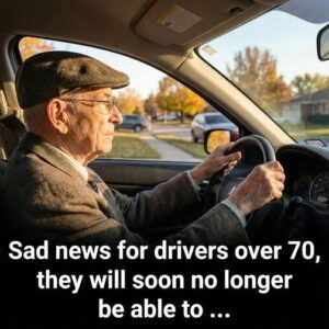 Sad news for drivers over 70, they will soon no longer be able to