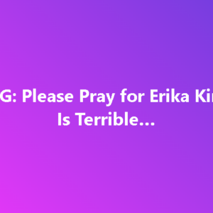 BREAKING: Please Pray for…