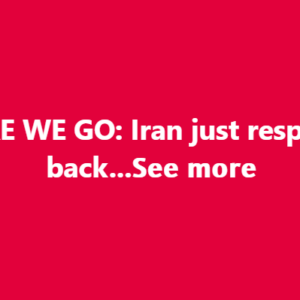 HERE WE GO: Iran just responded back…