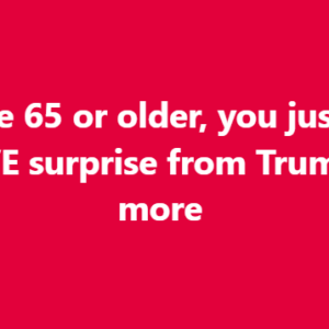 Seniors 65+ Just Got a HUGE Tax Surprise From Trump