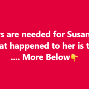 Prayers are needed for Susan Boyle 💔 What happened to her is terrible …. More Below👇