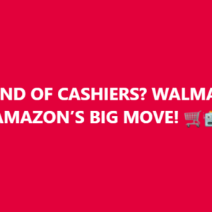 🚨 THE END OF CASHIERS? WALMART AND AMAZON’S BIG MOVE! 🛒🤖
