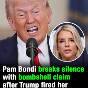Pam Bondi breaks silence with bombshell claim after Trump fired her as attorney general
