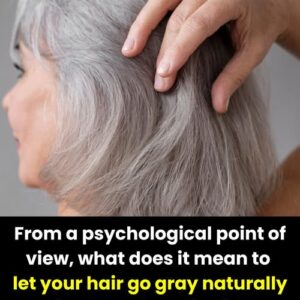 Why People Who Let Their Hair Go Gray Often Make Others Uncomfortable
