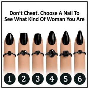 Choose a Nail and Discover What Kind of Woman You Are