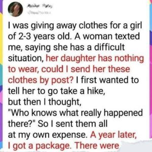 A Year After Sending Clothes to a Stranger, What I Received Changed Everything